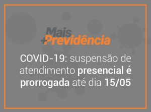 COVID-19: suspensão de atendimento presencial é novamente prorrogada