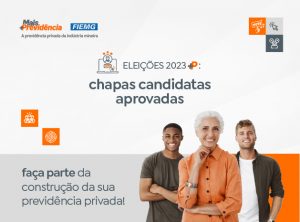 Mais Previdência divulga chapas candidatas aprovadas nas Eleições 2023 +P