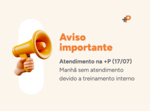 Atendimento na +P (17/07)