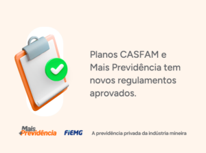 Planos CASFAM e Mais Previdência tem regulamentos aprovados pela PREVIC