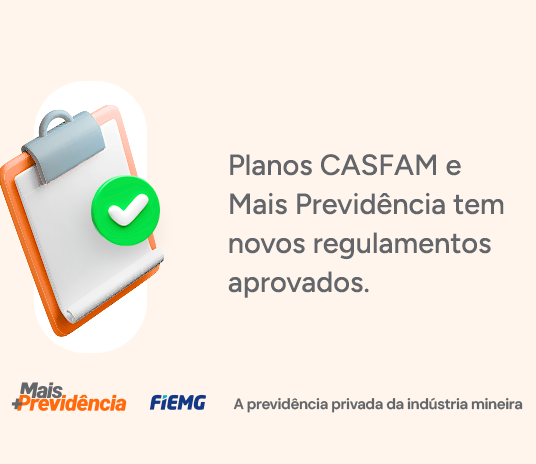 Planos CASFAM e Mais Previdência tem regulamentos aprovados pela PREVIC