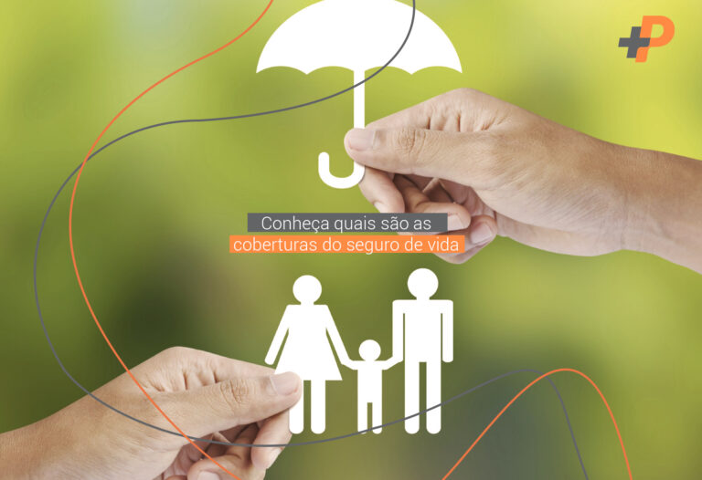 Conheça quais são as coberturas do seguro de vida